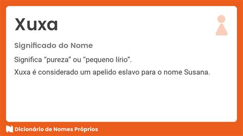 xuxx significado|Significado do nome Xuxa .
